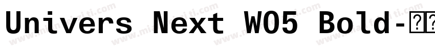 Univers Next W05 Bold字体转换